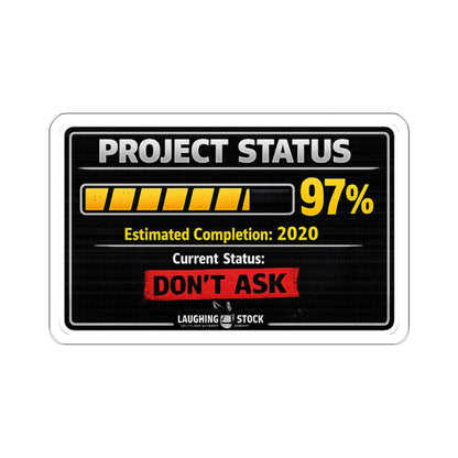 Project Status: 97% Complete Sticker