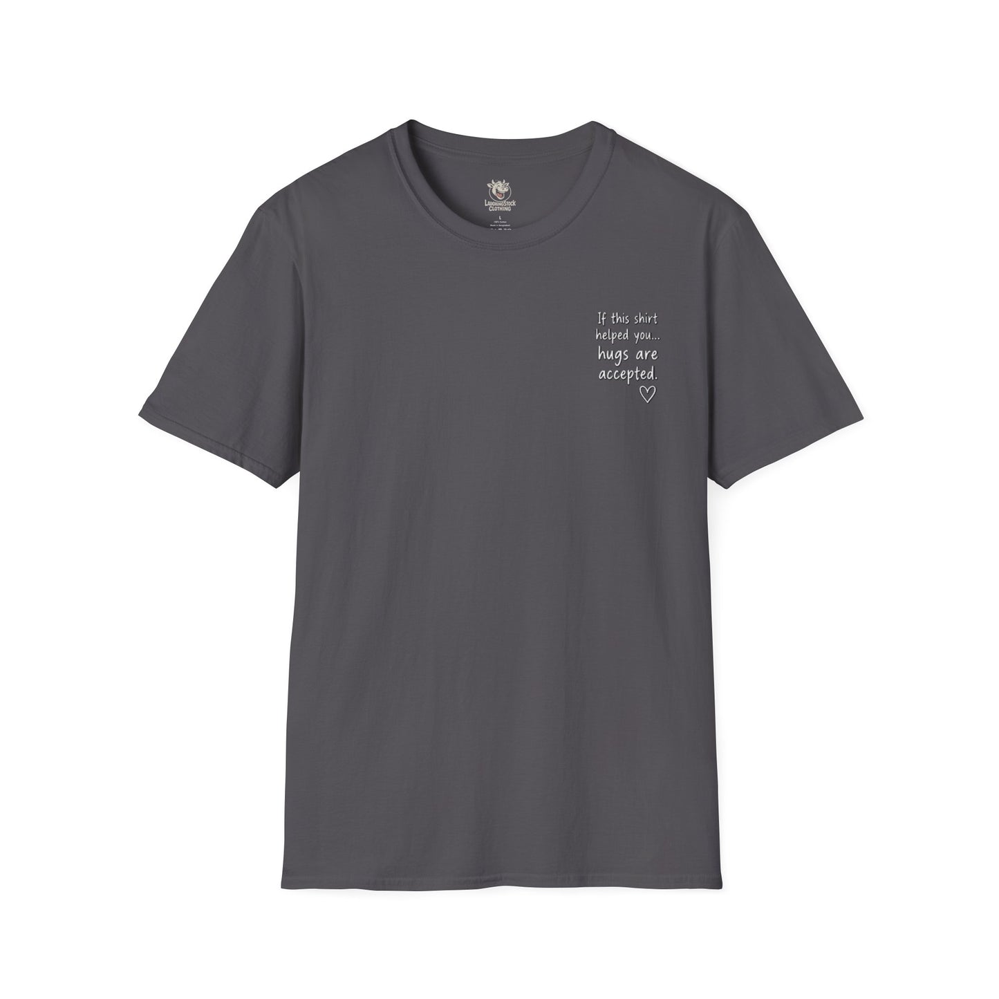 For Someone Today — Hugs Welcome Inspirational Tee