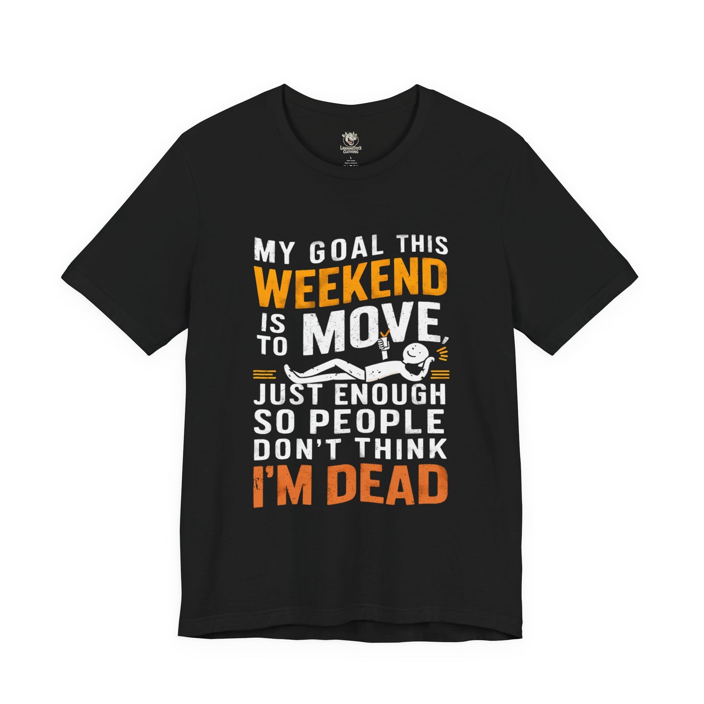 Weekend Plans Tee