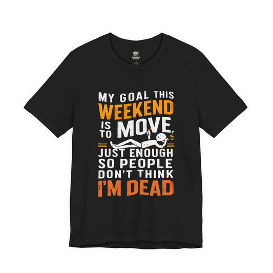 Weekend Plans Tee