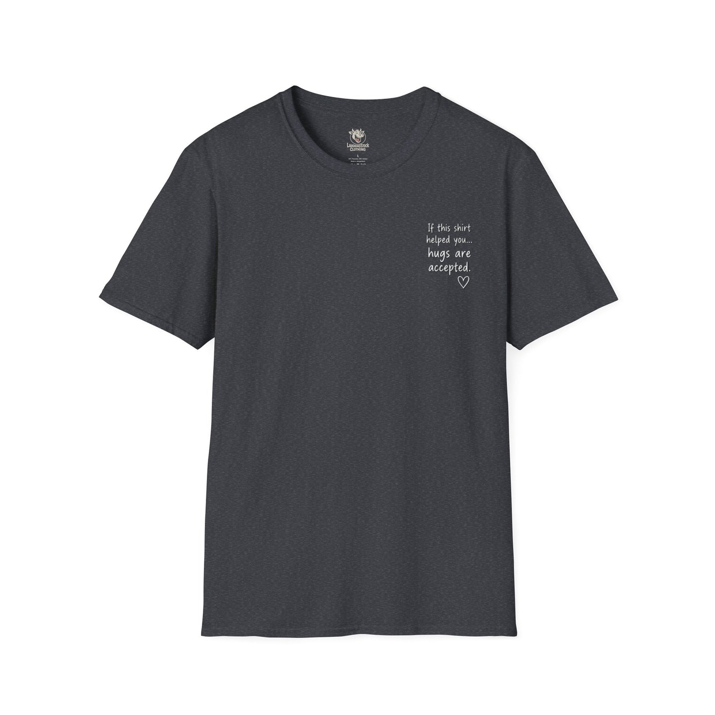 For Someone Today — Hugs Welcome Inspirational Tee