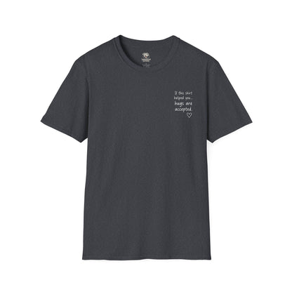 For Someone Today — Hugs Welcome Inspirational Tee