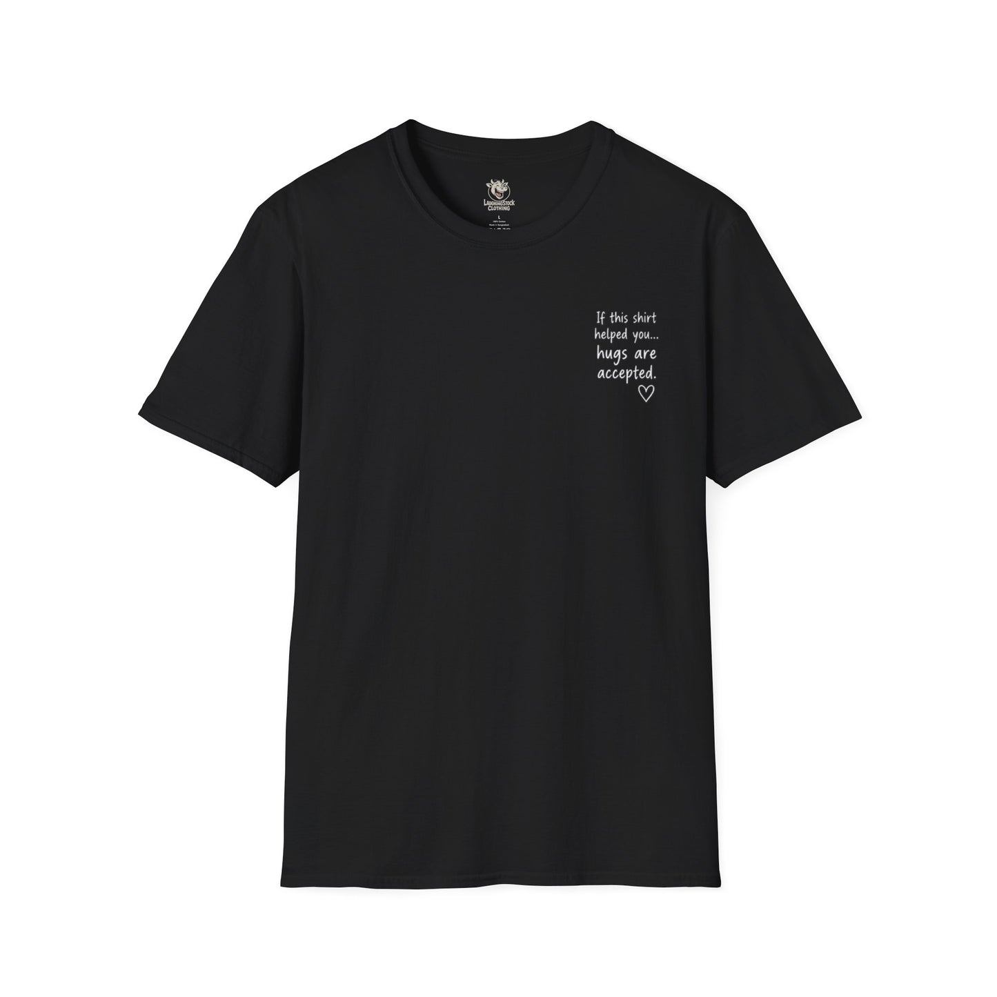 For Someone Today — Hugs Welcome Inspirational Tee