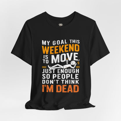 Weekend Plans Tee