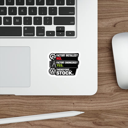 Factory Engineered. Therefore Stock. | VW & Audi OEM+ Enthusiast Shirt & Sticker