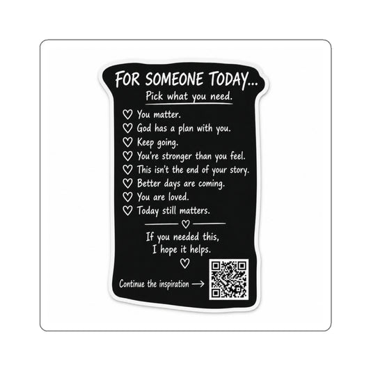 For Someone Today Project Sticker