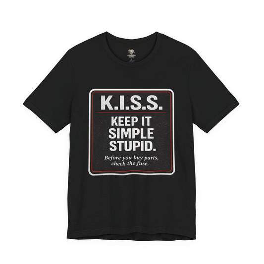 K.I.S.S. — Keep It Simple, Stupid Mechanic T-Shirt