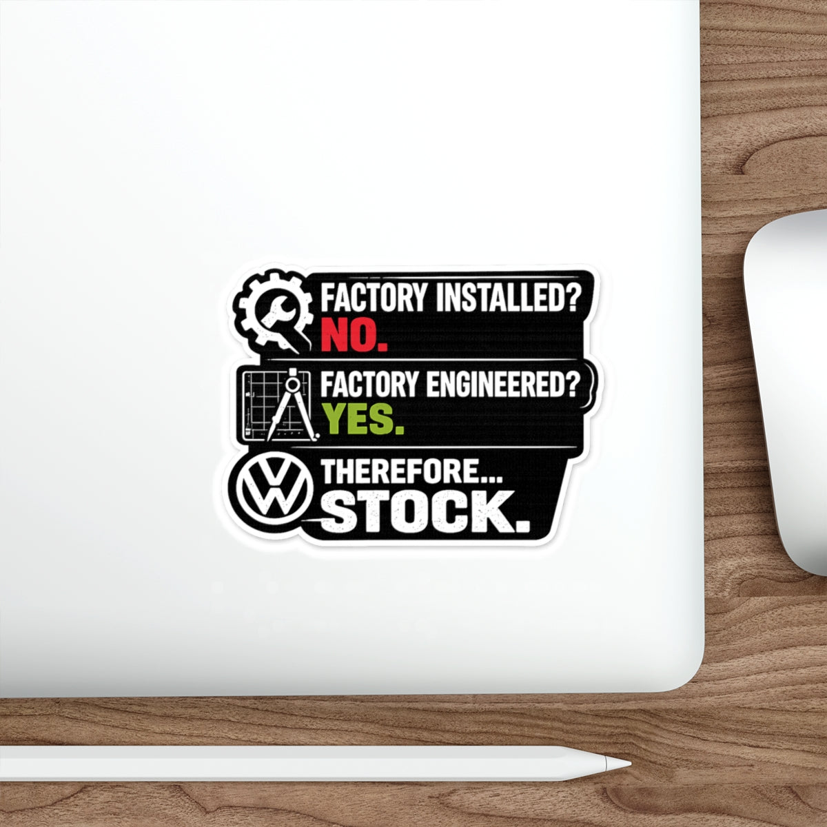 Factory Engineered. Therefore Stock. | VW & Audi OEM+ Enthusiast Shirt & Sticker